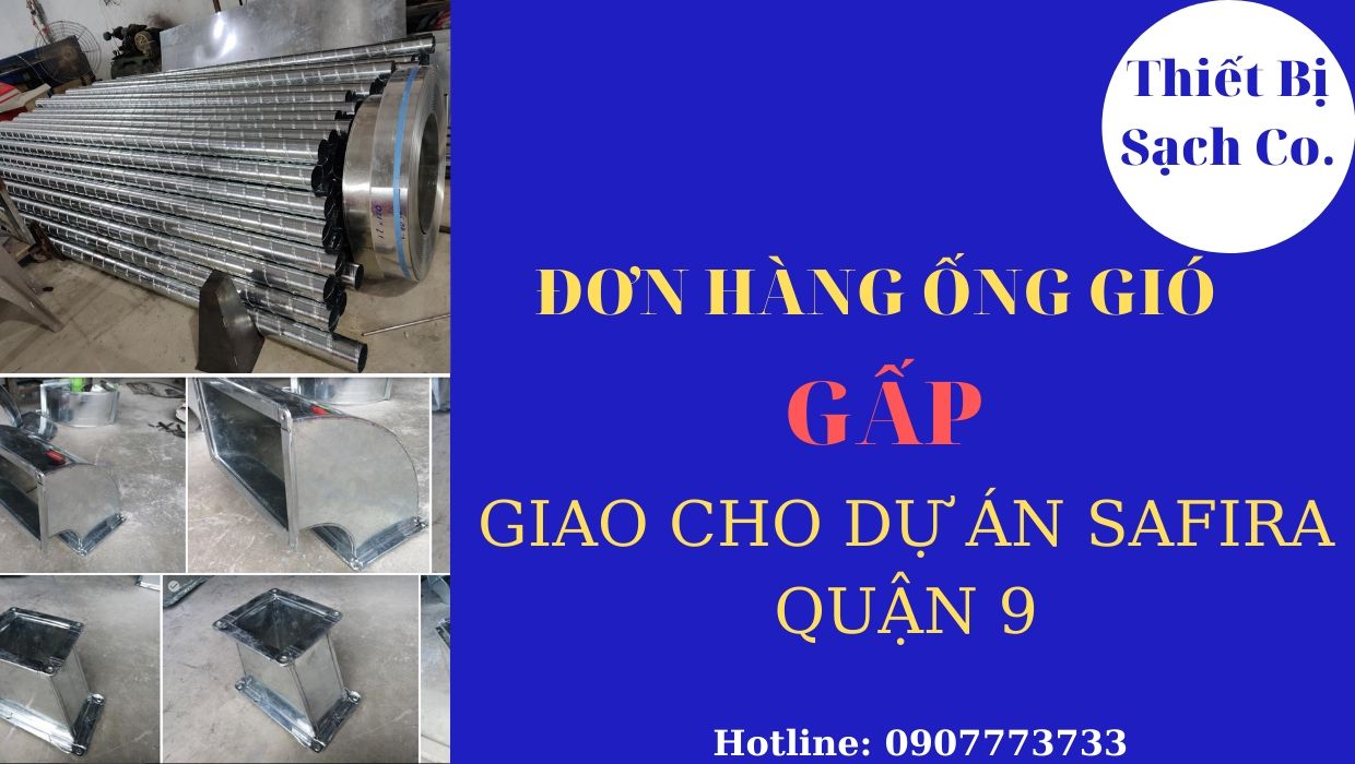 Đơn hàng ống gió gấp giao cho dự án Safira quận 9